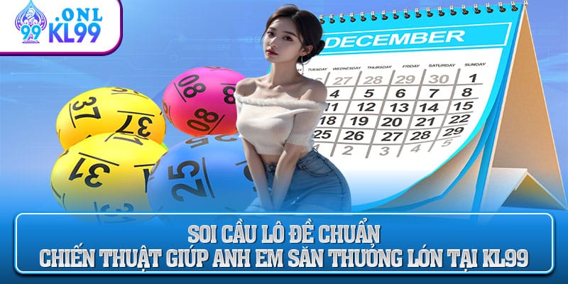 Soi Cầu Lô Đề Chuẩn