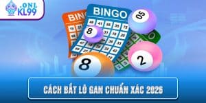 Cách Bắt Lô Gan